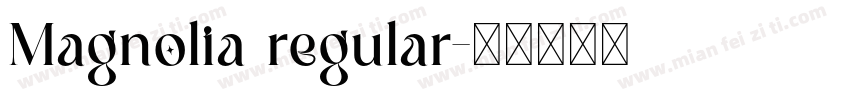 Magnolia regular字体转换